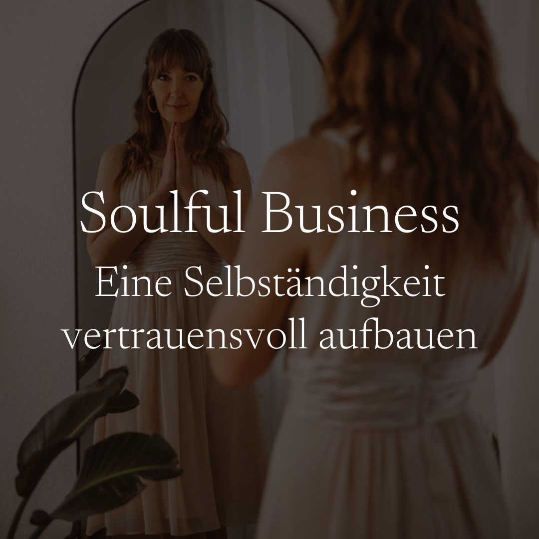 Soulful Business | Onlinekurs inkl. Telegram Support