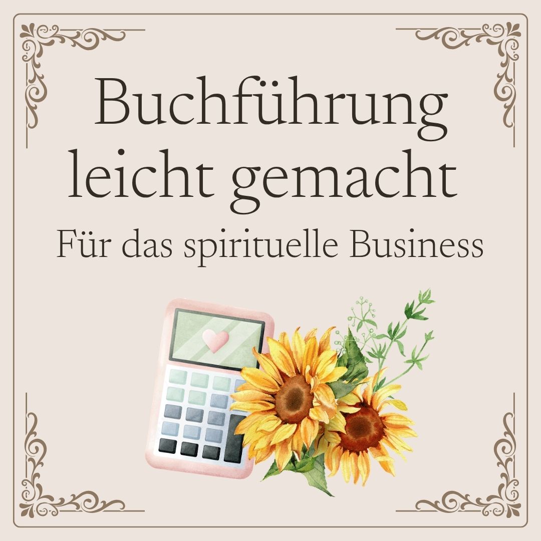 Buchführung leicht gemacht | Für Tarotberater & andere spirituell Wirkende