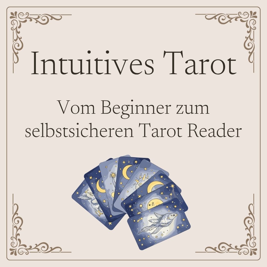 Intuitives Tarot | Onlinekurs inkl Telegram Support