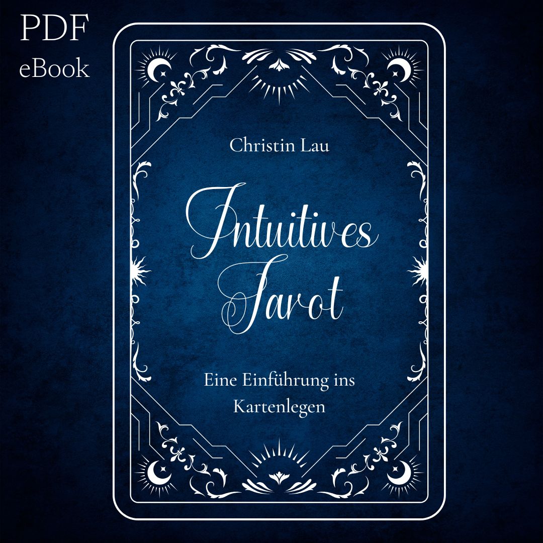 Intuitives Tarot - Eine Einführung ins Kartenlegen - eBook